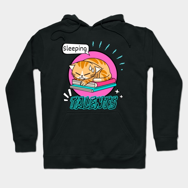 Talents Sleeping Cat Funny Hoodie by HaMa-Cr0w